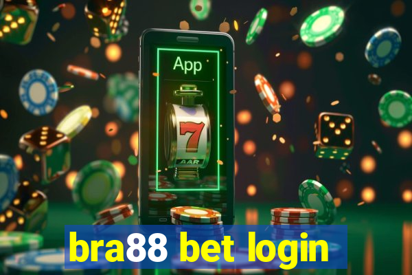 bra88 bet login